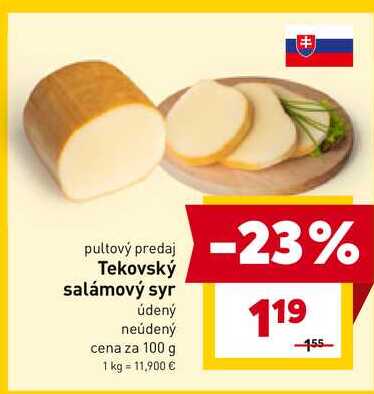 Tekovský salámový syr údený neúdený cena za 100 g