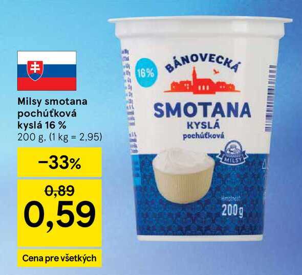 Milsy smotana pochúťková kyslá 16 % 200 g v akcii