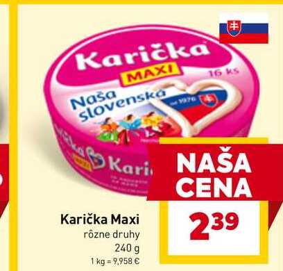 Karička Maxi rôzne druhy 240 g 