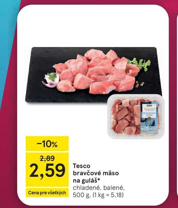 Tesco bravčové mäso na guláš chladené, balené 500 g