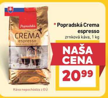 Popradská Crema espresso zrnková káva, 1 kg 