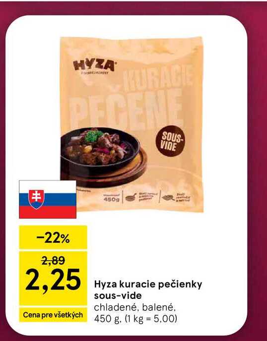 Hyza kuracie pečienky sous-vide chladené, balené 450g