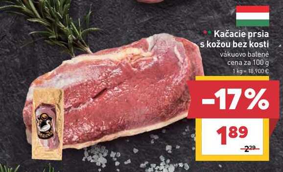 Kačacie prsia s kožou bez kosti vákuovo balené cena za 100 g