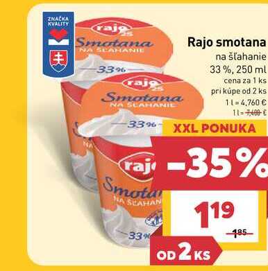 Rajo smotana na šľahanie 33%, 250 ml  v akcii
