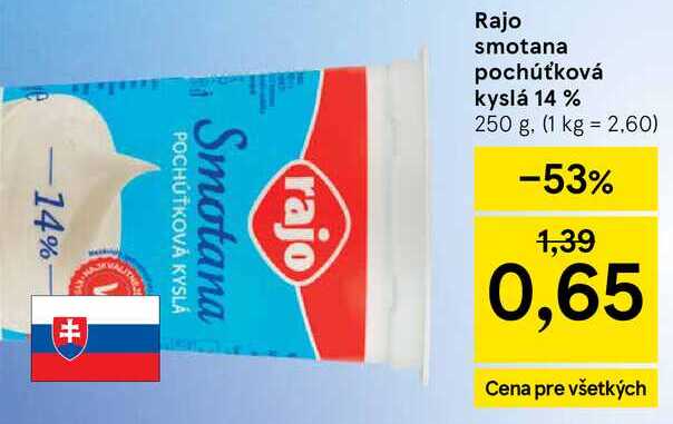 Rajo smotana pochúťková kyslá 14 % 250 g v akcii