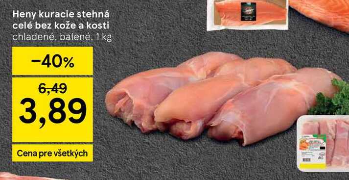 Heny kuracie stehná celé bez kože a kosti chladené, balené, 1 kg