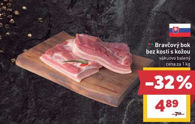 Bravčový bok bez kosti s kožou vákuovo balený cena za 1 kg 
