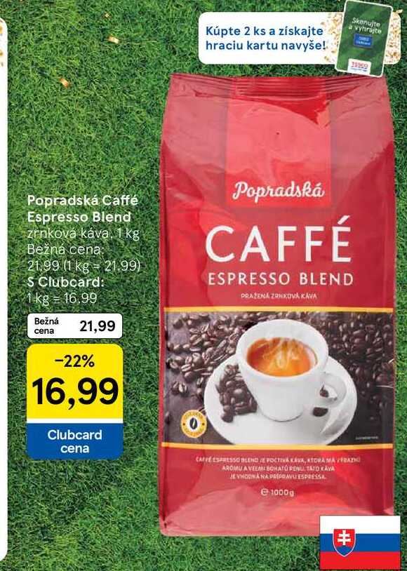 Popradská Caffé Espresso Blend zrnková káva, 1 kg  v akcii