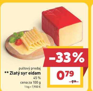 Zlatý syr eidam 45% cena za 100 g