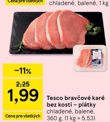 bravčové karé bez kosti - plátky chladené, balené 360 g