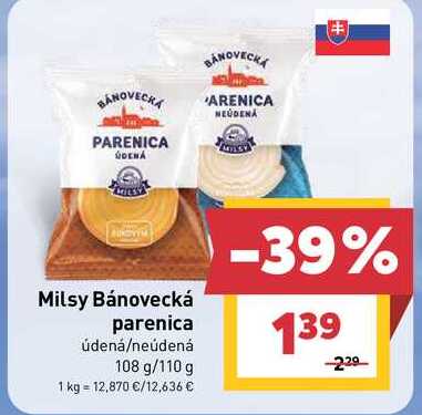 Milsy Bánovecká parenica údená/neúdená 108 g/110 g