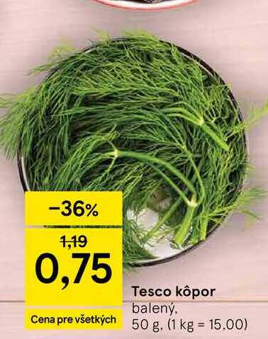 Tesco kôpor balený 50 g