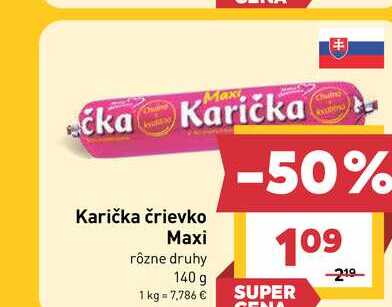 Karička črievko Maxi rôzne druhy 140 g