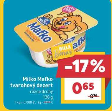 Milko Maťko tvarohový dezert rôzne druhy 130 g 