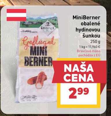MiniBerner obalené hydinovou šunkou 250 g