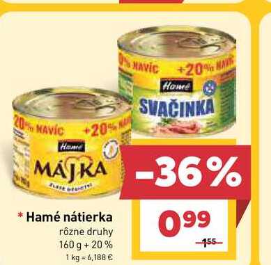 Hamé nátierka rôzne druhy 160 g +20% 