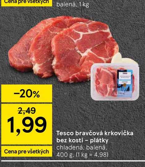 Bravčová krkovička bez kosti plátky chladená, balená, 400 g