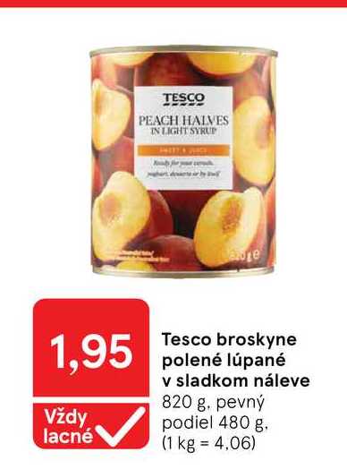 Tesco broskyne polené lúpané v sladkom náleve 820 g