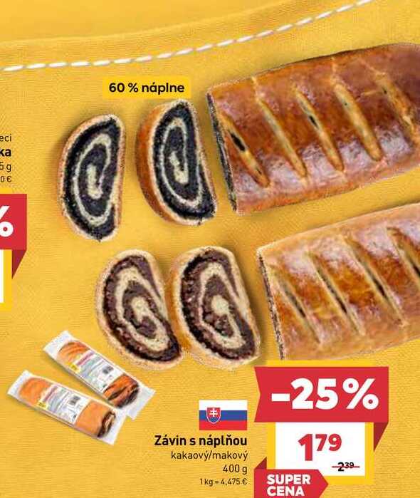 Závin s náplňou kakaový/makový 400 g 