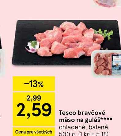 Tesco bravčové mäso na guláš chladené, balené 500 g