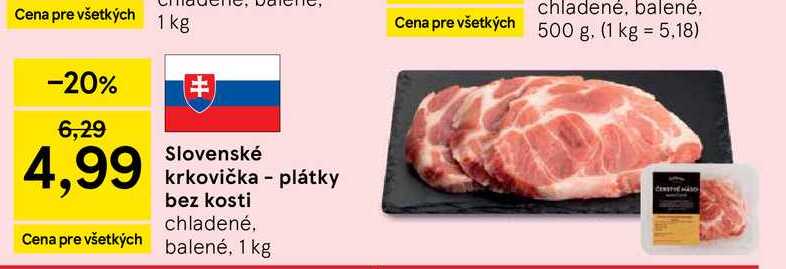 Slovenské krkovička - plátky bez kosti chladené, 1 kg 