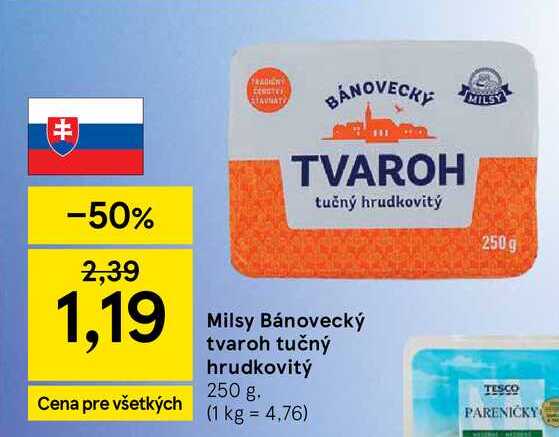 Milsy Bánovecký tvaroh tučný hrudkovitý 250 g