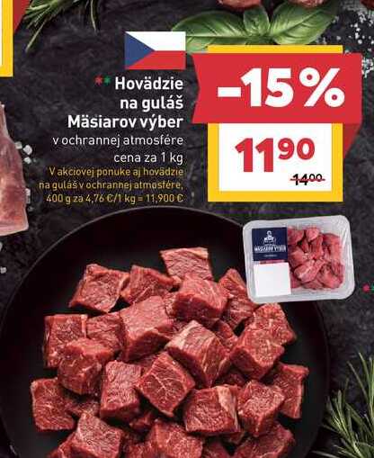 Hovädzie na guláš Mäsiarov výber v ochrannej atmosfére cena za 1 kg