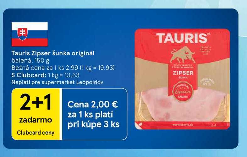 Tauris Zipser šunka originál balená, 150 g