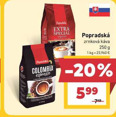 Popradská zrnková káva 250 g v akcii