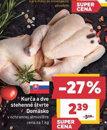 Kurča a dve stehenné štvrte Domäsko v ochrannej atmosfére cena za 1 kg 