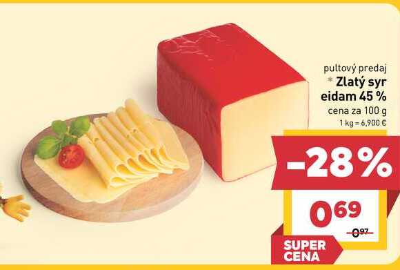 Zlatý syr eidam 45% cena za 100 g