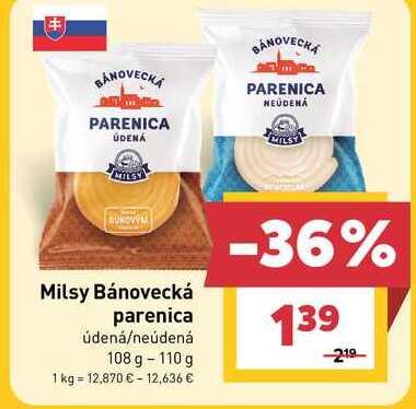 Milsy Bánovecká parenica údená/neúdená 108 g